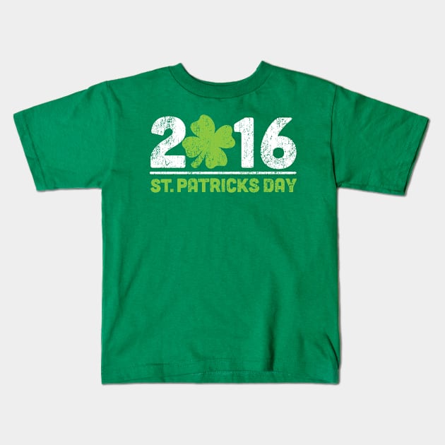 2016 Saint Patricks Day, St. Paddy's Day Kids T-Shirt by St_Patricks_Day17